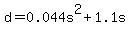 +d=0.044s%5E2+%2B1.1s+