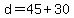 +d=45%2B30+