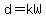 +d=kW+