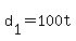 +d%5B1%5D+=+100t+