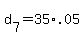 +d%5B7%5D+=+35%2A.05+