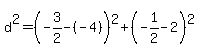 +d%5E2+=+%28+-3%2F2+-+%28-4%29+%29%5E2+%2B+%28-1%2F2+-+2+%29%5E2+