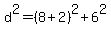 +d%5E2+=+%28+8+%2B+2+%29%5E2+%2B+6%5E2+