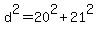 +d%5E2+=+20%5E2+%2B+21%5E2+