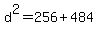 +d%5E2+=+256+%2B+484+