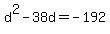+d%5E2+-+38d+=+-192+