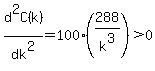 +d%5E2C%28k%29%2Fdk%5E2+=+100%28288%2Fk%5E3%29+%3E+0