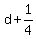 +d+%2B+1%2F4+