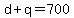 \"+d+%2B+q+=+700+\"