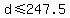 +d+%3C=+247.5++