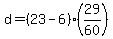 +d+=+%28+23+-+6+%29%2A%2829%2F60%29+