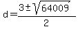 \"+d+=+%28+3+%2B-+sqrt%28++64009+%29%29+%2F+2+\"