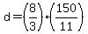 +d+=+%28+8%2F3+%29%2A%28+150%2F11+%29+