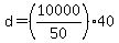 +d+=+%2810000%2F50%29%2A40+