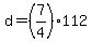 +d+=+%287%2F4%29%2A112+