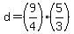 +d+=+%289%2F4%29%2A%285%2F3%29+