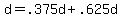 +d+=+.375d+%2B+.625d+