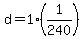 +d+=+1%2A%281%2F240%29+