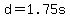 +d+=+1.75s+