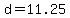 +d+=+11.25+