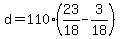 +d+=+110%2A%28+23%2F18+-+3%2F18+%29+
