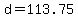 +d+=+113.75+