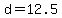 +d+=+12.5+