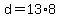 +d+=+13%2A8+