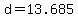 +d+=+13.685+