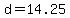 +d+=+14.25+