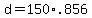+d+=+150%2A.856+