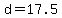 +d+=+17.5+