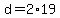 +d+=+2%2A19+