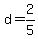 +d+=+2%2F5