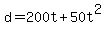 +d+=+200t+%2B+50t%5E2+