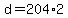 +d+=+204%2A2+
