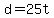 +d+=+25t+