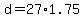+d+=+27%2A1.75+