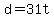 +d+=+31t+