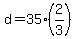 +d+=+35%2A%282%2F3%29+