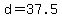 +d+=+37.5+
