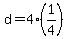 +d+=+4%2A%281%2F4%29+