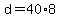 +d+=+40%2A8+