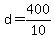 +d+=+400%2F10+
