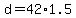 +d+=+42%2A1.5+