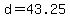 +d+=+43.25+
