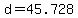 +d+=+45.728+