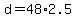 +d+=+48%2A2.5+