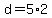 +d+=+5%2A2+