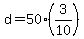 +d+=+50%2A%283%2F10%29+
